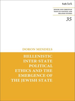 cover image of Hellenistic Inter-state Political Ethics and the Emergence of the Jewish State